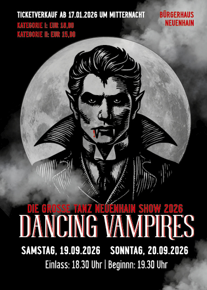 Werbeplakat für die Tanzshow Dancing Vampires der TSG Neuenhain 2026: Illustration eines Vampirs vor Vollmond und Nebel, dazu Angaben zu Ticketverkauf, Ticketpreisen, Veranstaltungsort Bürgerhaus Neuenhain sowie den Showterminen am 19. und 20. September 2026.