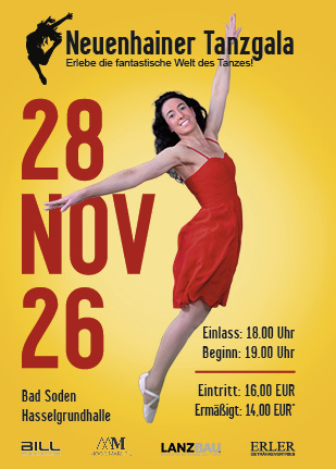 Veranstaltungsplakat der Neuenhainer Tanzgala am 28. November 2026. Vor gelbem Hintergrund ist eine Tänzerin in einem roten Kleid abgebildet. Die Tanzgala findet in der Hasselgrundhalle in Bad Soden statt.